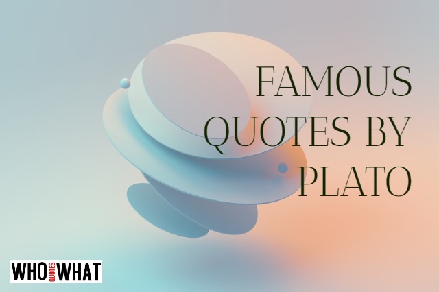 FAMOUS QUOTES BY PLATO