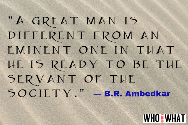 B R AMBEDKAR'S GREAT QUOTES 