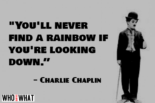 GREAT CHARLIE CHAPLIN QUOTES