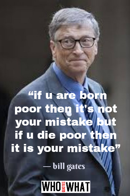 BILL GATES MORE QUOTES