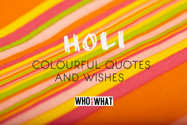 HOLI, COLOURFUL QUOTES AND WISHES